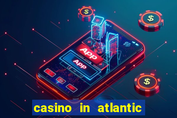 casino in atlantic city resort