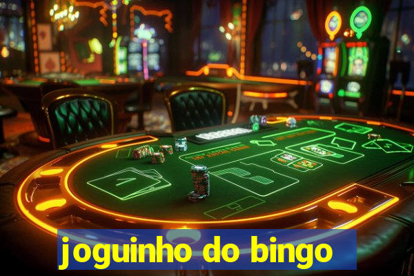 joguinho do bingo