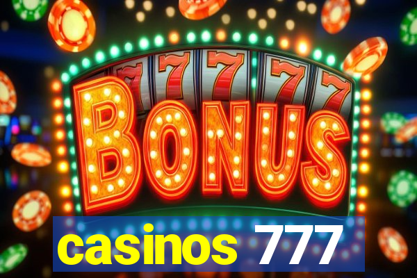 casinos 777