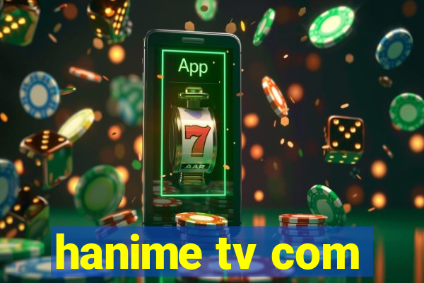 hanime tv com