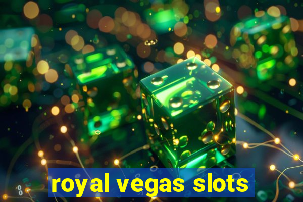 royal vegas slots