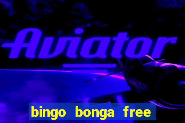 bingo bonga free spins no deposit