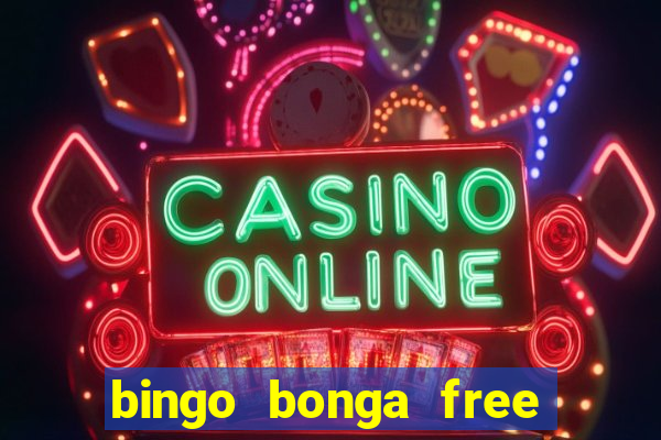 bingo bonga free spins no deposit