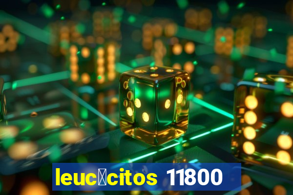 leuc贸citos 11800