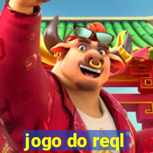 jogo do reql