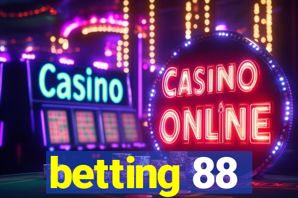 betting 88