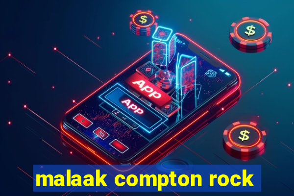 malaak compton rock