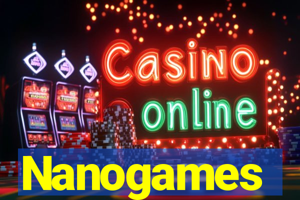 Nanogames