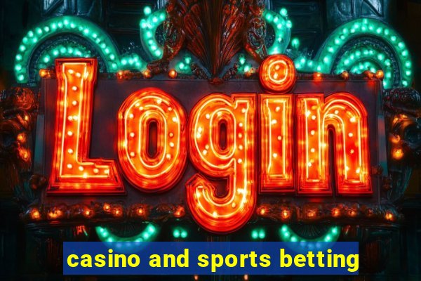 casino and sports betting