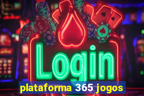 plataforma 365 jogos