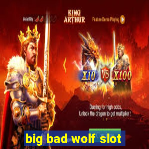 big bad wolf slot