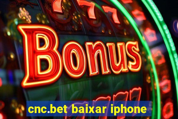 cnc.bet baixar iphone