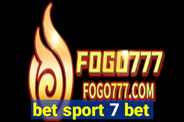 bet sport 7 bet