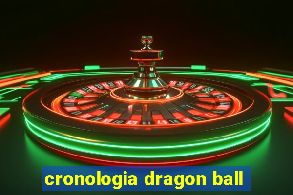 cronologia dragon ball