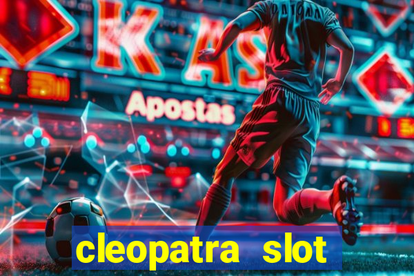 cleopatra slot machine free play