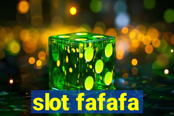 slot fafafa