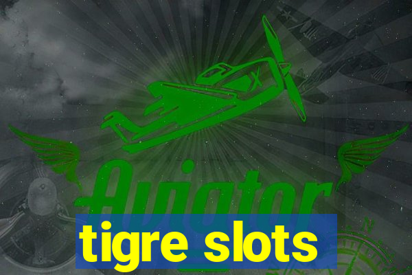 tigre slots