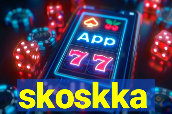 skoskka