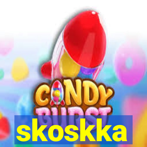 skoskka