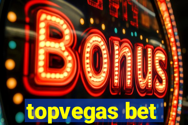 topvegas bet