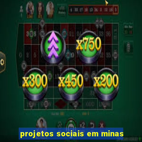 projetos sociais em minas