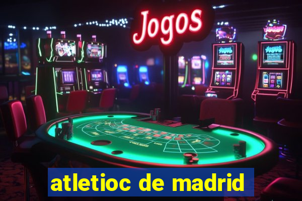 atletioc de madrid