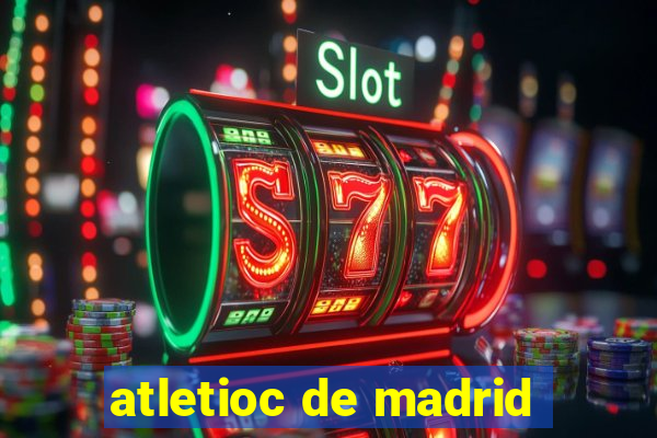 atletioc de madrid