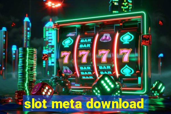 slot meta download