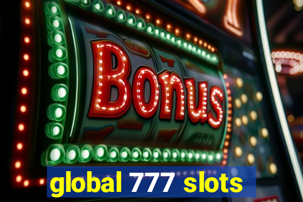 global 777 slots