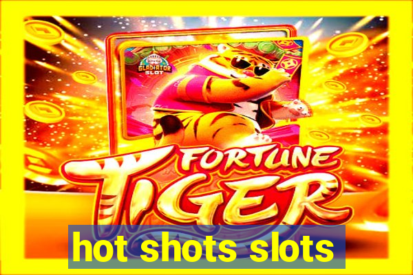 hot shots slots