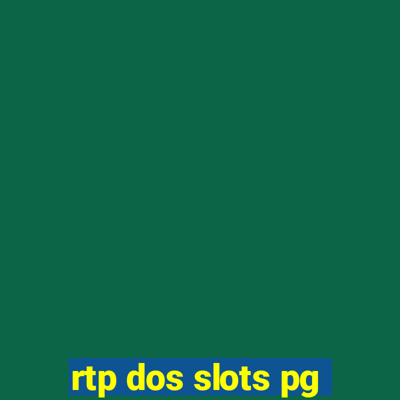 rtp dos slots pg