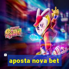 aposta nova bet