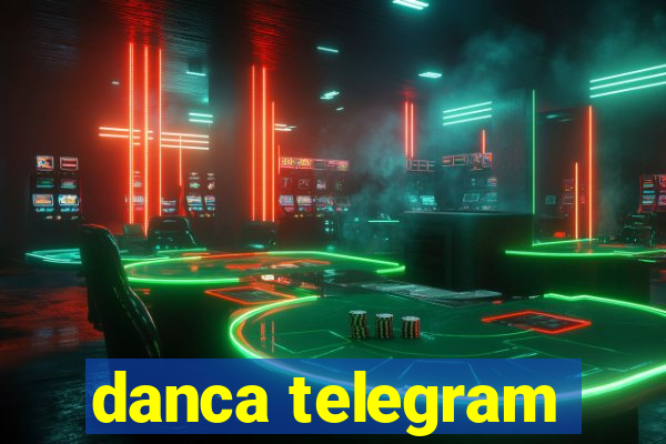 danca telegram