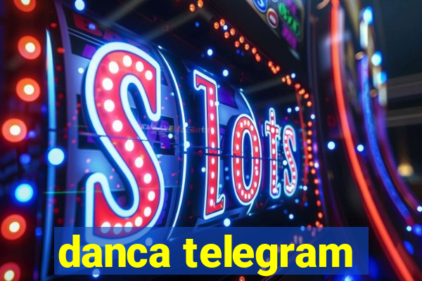 danca telegram