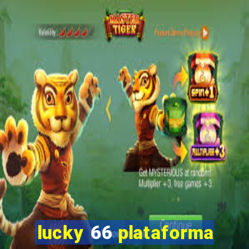 lucky 66 plataforma