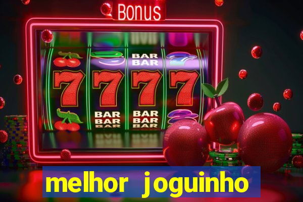 melhor joguinho para ganhar dinheiro