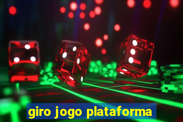 giro jogo plataforma