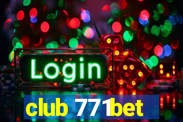 club 771bet