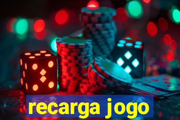 recarga jogo