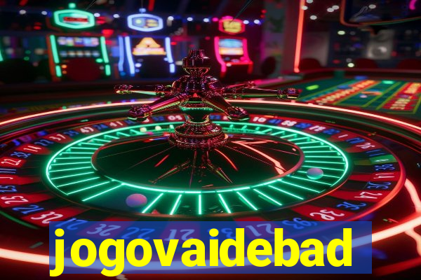 jogovaidebad