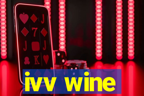 ivv wine