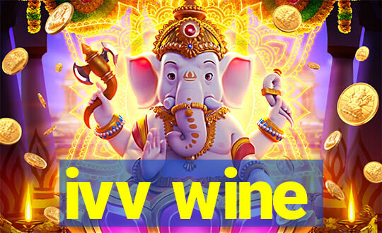 ivv wine