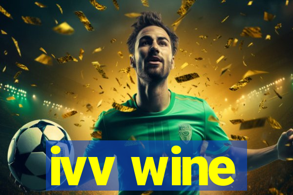 ivv wine