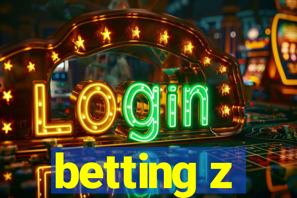 betting z