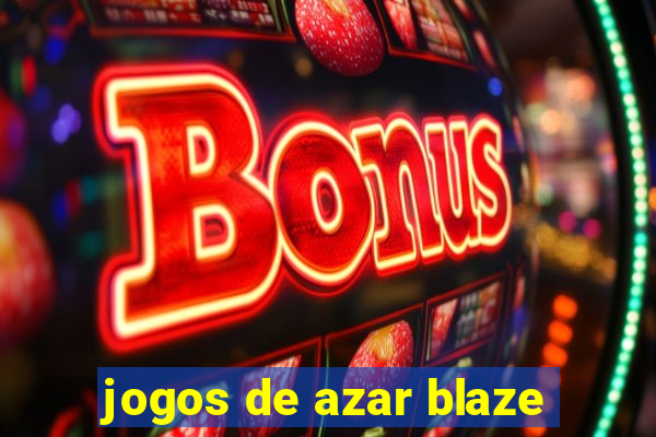 jogos de azar blaze