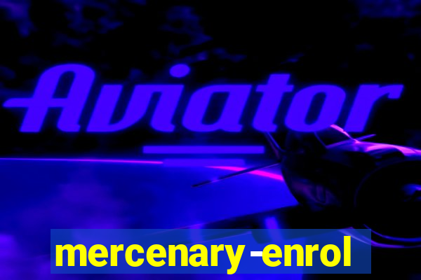 mercenary-enrollment