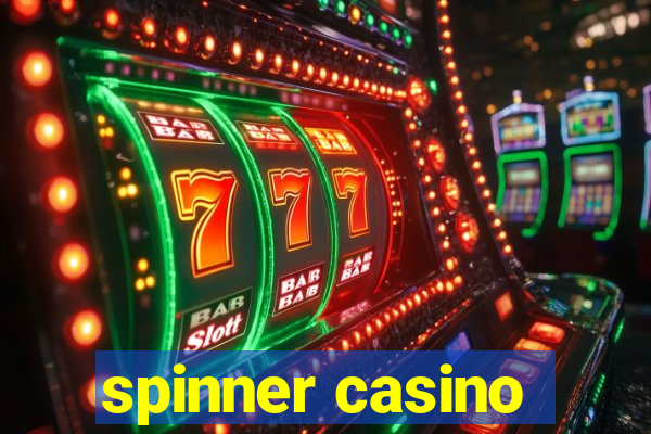 spinner casino