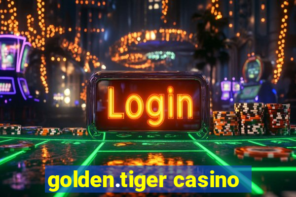 golden.tiger casino