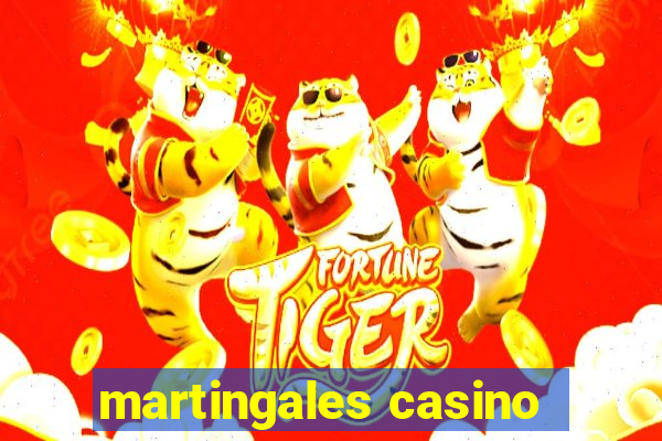 martingales casino