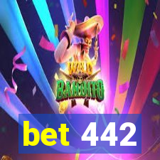 bet 442